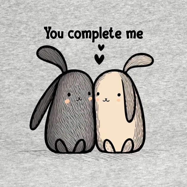 You Complete Me - Cute Bunnies in Love by Unified by Design